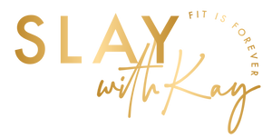 Slay with Kay Fitness